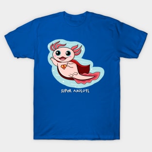 Super Axolotl T-Shirt